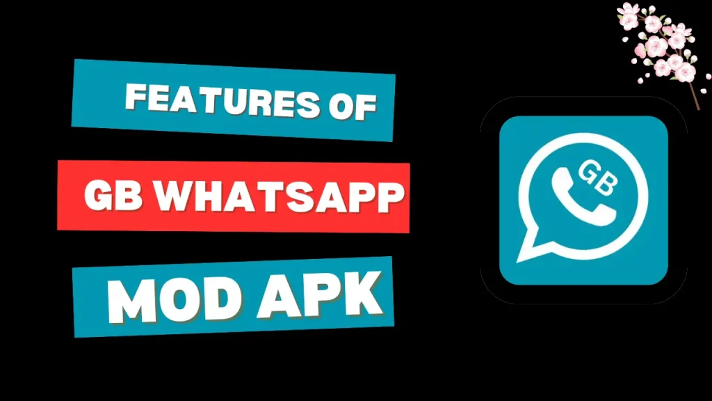 features of gb whatsapp apk
